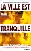 Search : La Ville est tranquille [Region 2]