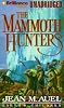 Mammoth Hunters, The (Earth's ChildrenÂ®) (Earth's Children®)