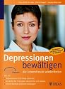 Depressionen bew&auml;ltigen - die Lebensfreude wiederfinden