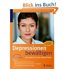 Depressionen bew�ltigen - die Lebensfreude wiederfinden