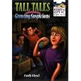 Tall Tales: The Case of the Growing Suspicions (Kinetic City Super Crew Series) by Emily Lloyd