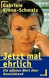 Produkt-Bild: Jetzt mal ehrlich. Ein offenes Wort &uuml;ber Deutschland