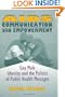 AIDS, Communication, And Empowerment: Gay Male Identity and the Politics of Public Health Messages