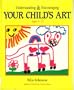 Understanding & Encouraging Your Child's Art: How to Enhance Confidence in Drawing Ages 2 to 12