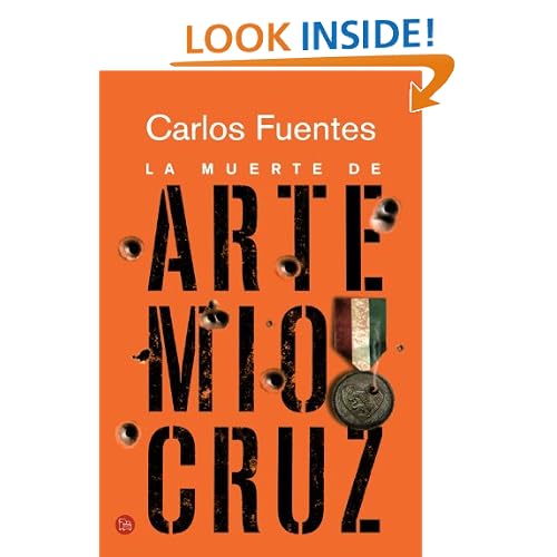 La muerte de Artemio Cruz / The Death of Artemio Cruz (Spanish Edition) (Narrativa (Punto de Lectura))