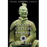 The Early Chinese Empires: Qin and Han (History of Imperial China)