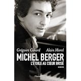 Michel Berger : L'�toile au coeur bris�par Alain Morel