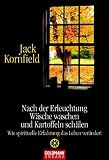 Nach der Erleuchtung W�sche waschen und Kartoffeln sch�len: Wie spirituelle Erfahrung das Leben ver�ndert title=