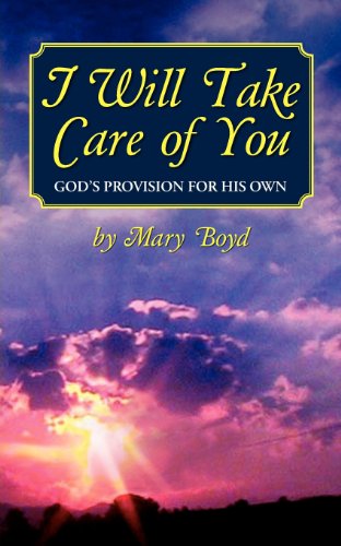 I Will Take Care of You, God's Provision for His Own
