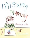 Missing mummy