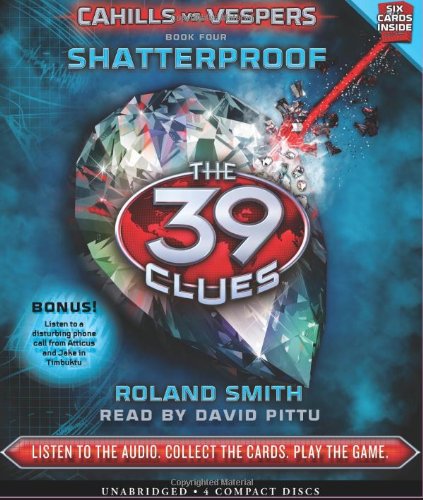 Shatterproof (The 39 Clues: Cahills vs. Vespers, Book 4) - Audio
