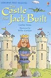 The Castle That Jack Built (Usborne First Reading: Level 3)