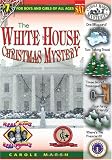 The White House Christmas Mystery (Real Kids, Real Places) (Carole Marsh Mysteries)