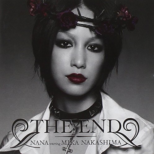 THE END NANA starring MIKA NAKASHIMA AI YAZAWA Paul Anka TAKURO Lori Fine mmm.31f.jp Lucien Marie Antoine Thibaut 中島美嘉 HYDE 根岸孝旨 土屋昌巳