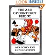 The ABC of Contract Bridge by  Ben Cohen and Rhoda Lederer