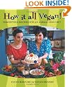 How It All Vegan: Irresistible Recipes for an Animal-free Diet