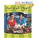 How It All Vegan!: Irresistible Recipes for an Animal-Free Diet