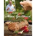 Mein Grillbuch: Traumhafte Rezepte f�r jeden Anlass (Einzeltitel)