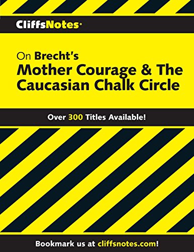 CliffsNotes on Brecht's Mother Courage & The Caucasian Chalk Circle (Cliffsnotes Literature Guides)