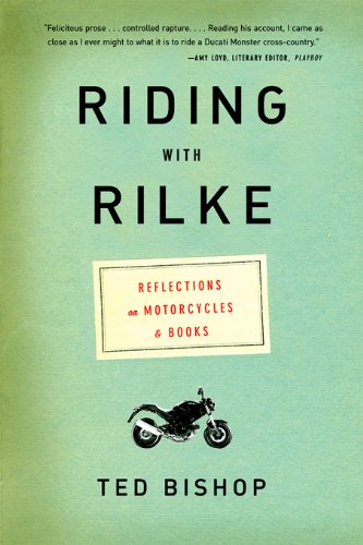 Riding with Rilke: Reflections on Motorcycles and Books