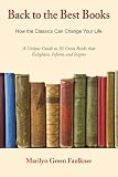 Back to the Best Books: How the Classics Can Change Your Life