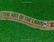 The Art of the Lawn: Mowing Patterns to Make Your Lawn a Work of Art