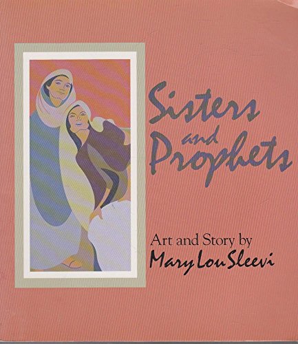 Sisters and Prophets
