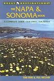 The Napa & Sonoma Book: A Complete Guide, Sixth Edition (A Great Destinations Guide)