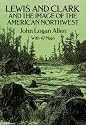 Lewis and Clark and the Image of the American Northwest
