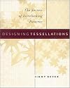 Designing Tessellations : The Secrets of Interlocking Patterns