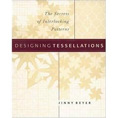 Designing Tessellations : The Secrets of Interlocking Patterns