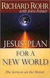 Jesus` Plan for a New World: The Sermon on the Mount