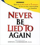 Never Be Lied To Again