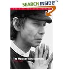 Click here to buy The Music of Toru Takemitsu (Music in the Twentieth Century) by  Peter Burt.