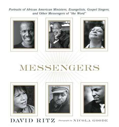Messengers: Portraits of African American Ministers, Evangelists, Gospel Singers and Other Messengers of the Word. under Black Theology in The Books Store