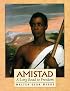 Amistad:  A Long Road to Freedom: A Thirst for Freedom