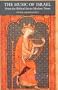 The Music of Israel: From the Biblical Era to Modern Times (Revised, Expanded)