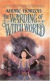 The Warding of Witch World (Secrets of the Witch World, Vol 3)