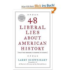 48 Liberal Lies About American History: (That You Probably Learned in School)