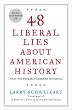 48 Liberal Lies About American History: (That You Probably Learned in School)