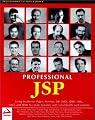 Professional JSP : Using JavaServer Pages, Servlets, EJB, JNDI, JDBC, XML, XSLT, and WML
