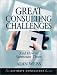 Great Consulting Challenges: And How to Surmount Them (Ultimate Consultant Series)