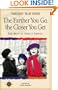 Family Travel: The Farther You Go, the Closer You Get (Travelers' Tales Guides)