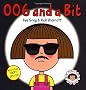 006 and a Bit (Daisy Picture Books)