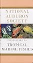 National Audubon Society Field Guide to Tropical Marine Fishes