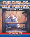 The Eyes of the Weaver: Los Ojos del Tejedor