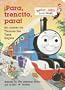 Para, Trencito, Para!: Un cuento de Thomas the Tank Engine (Bright & Early Board Books(TM)) (Spanish Edition)
