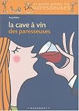 Revue Marabout  / La Cave à vin des paresseuses