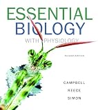 Essential Biology with Physiology (2nd Edition) (Campbell Biology Websites Series)