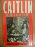 Caitlin: Life with Dylan Thomas